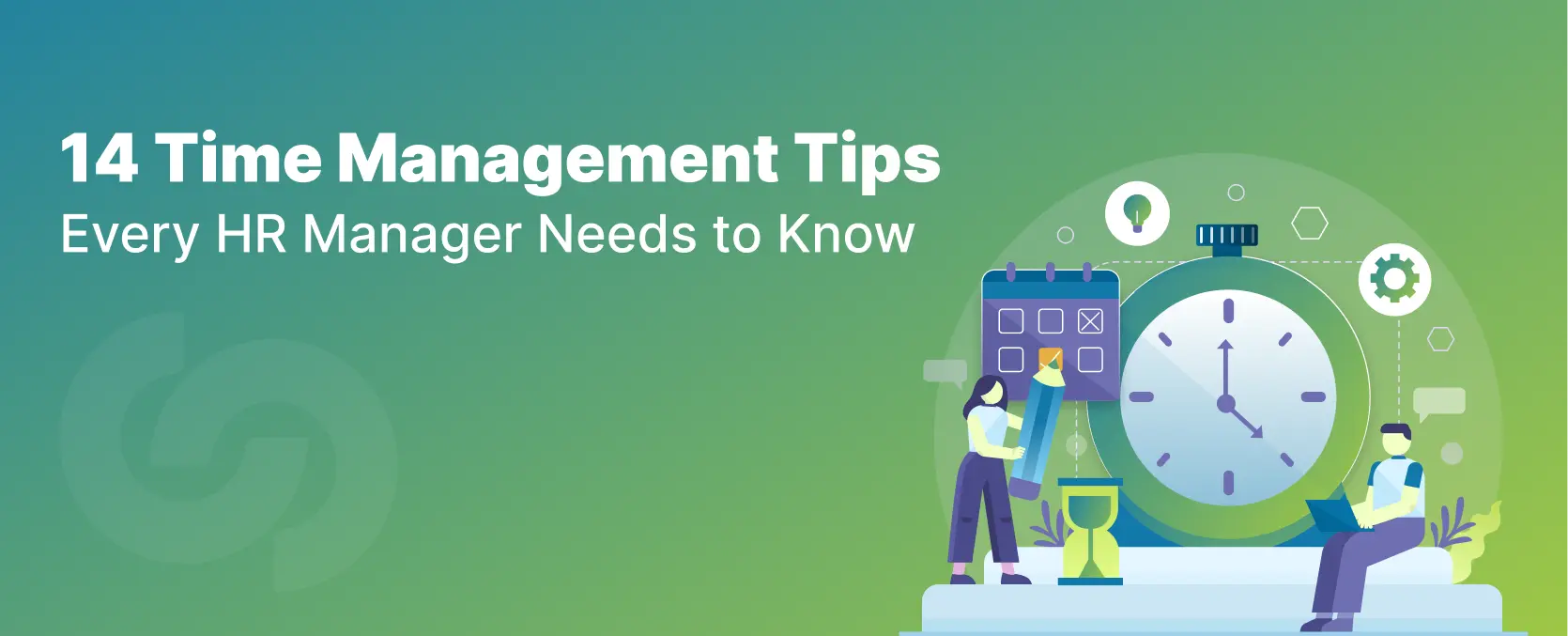 14 Time Management Tips HR Manager Needs to Know (2025)