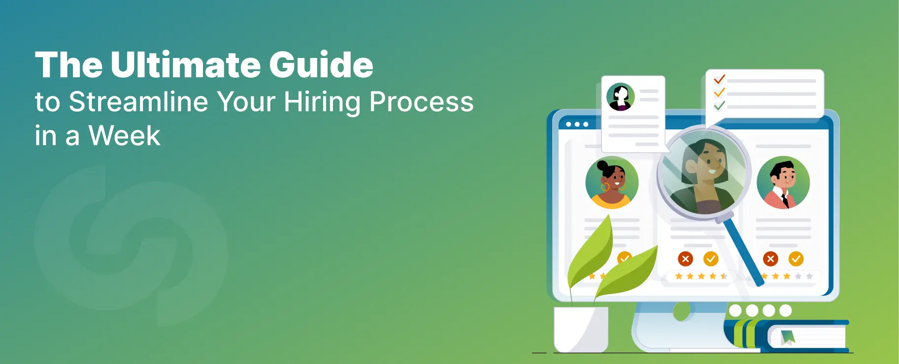 The Ultimate Guide to Streamlining Your Hiring Process in Just 7 Days banner image