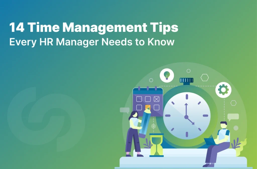 Time Management Tips Every HR Manager Needs to Know