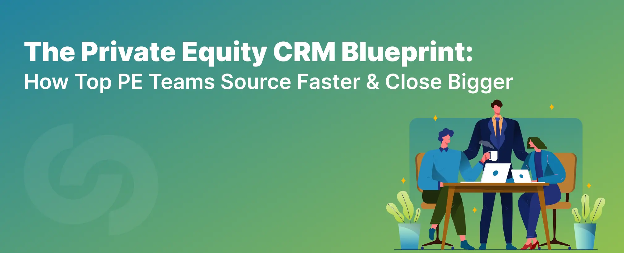The Private Equity CRM Blueprint