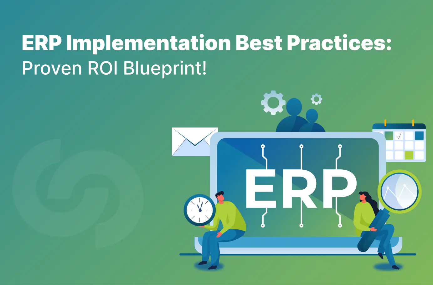 ERP Implementation Best Practices to Reduce Risk and Drive ROI - Integrow
