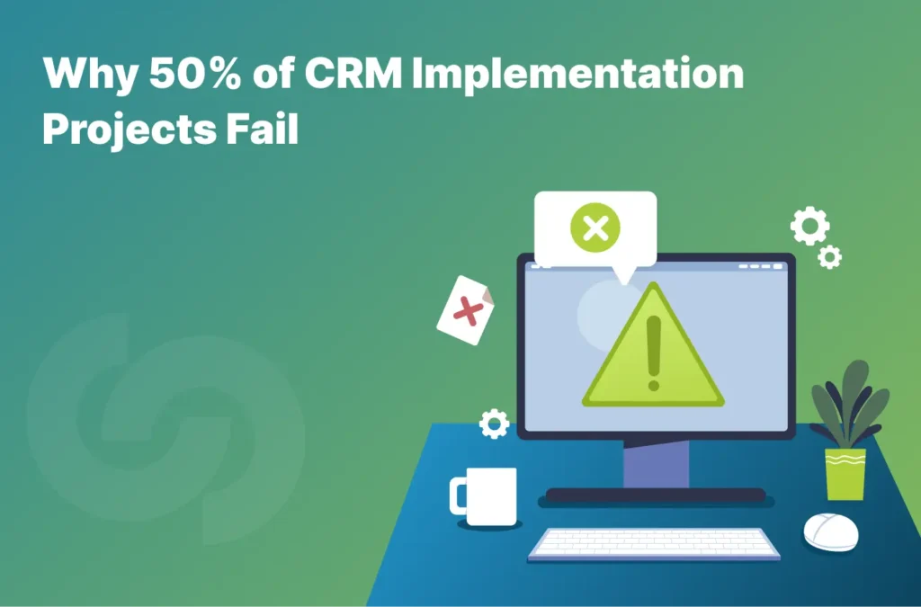 CRM Implementation Projects Fail