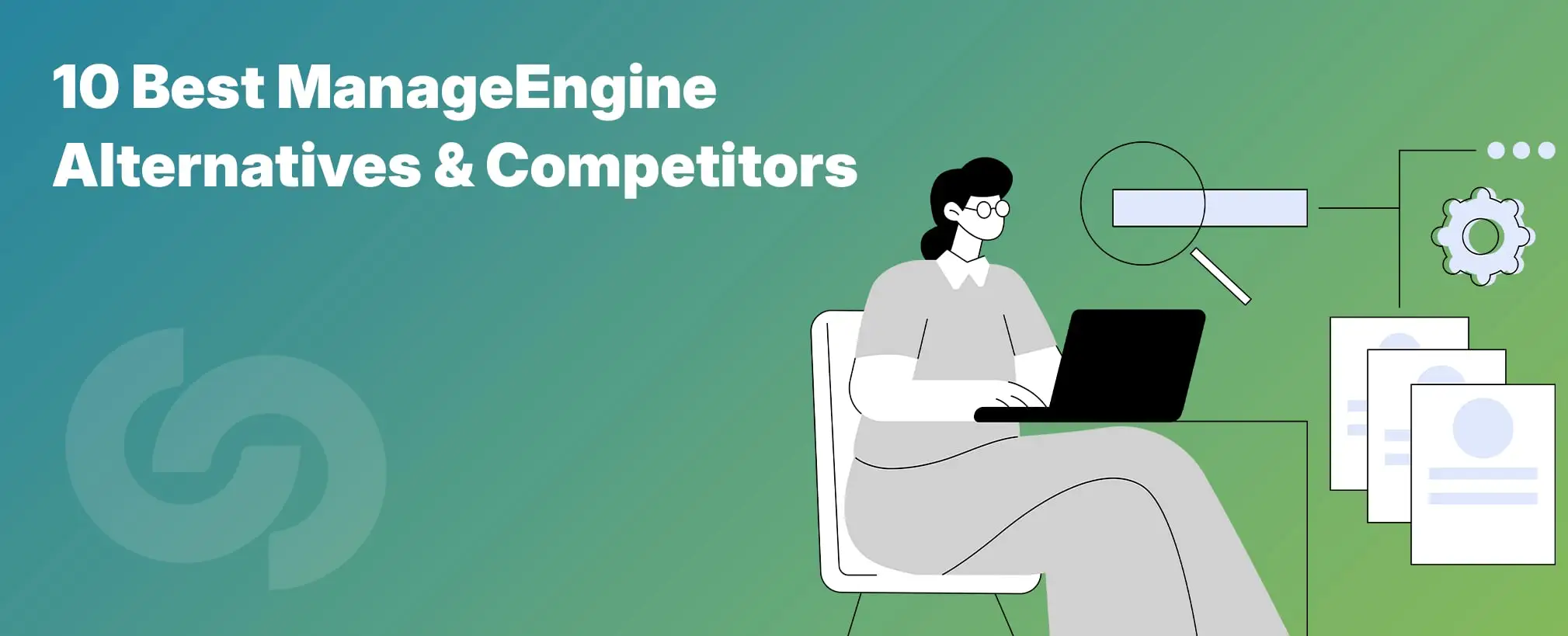 Best ManageEngine Alternatives